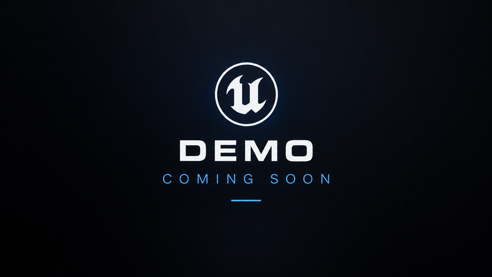 Unreal Demo Coming Soon